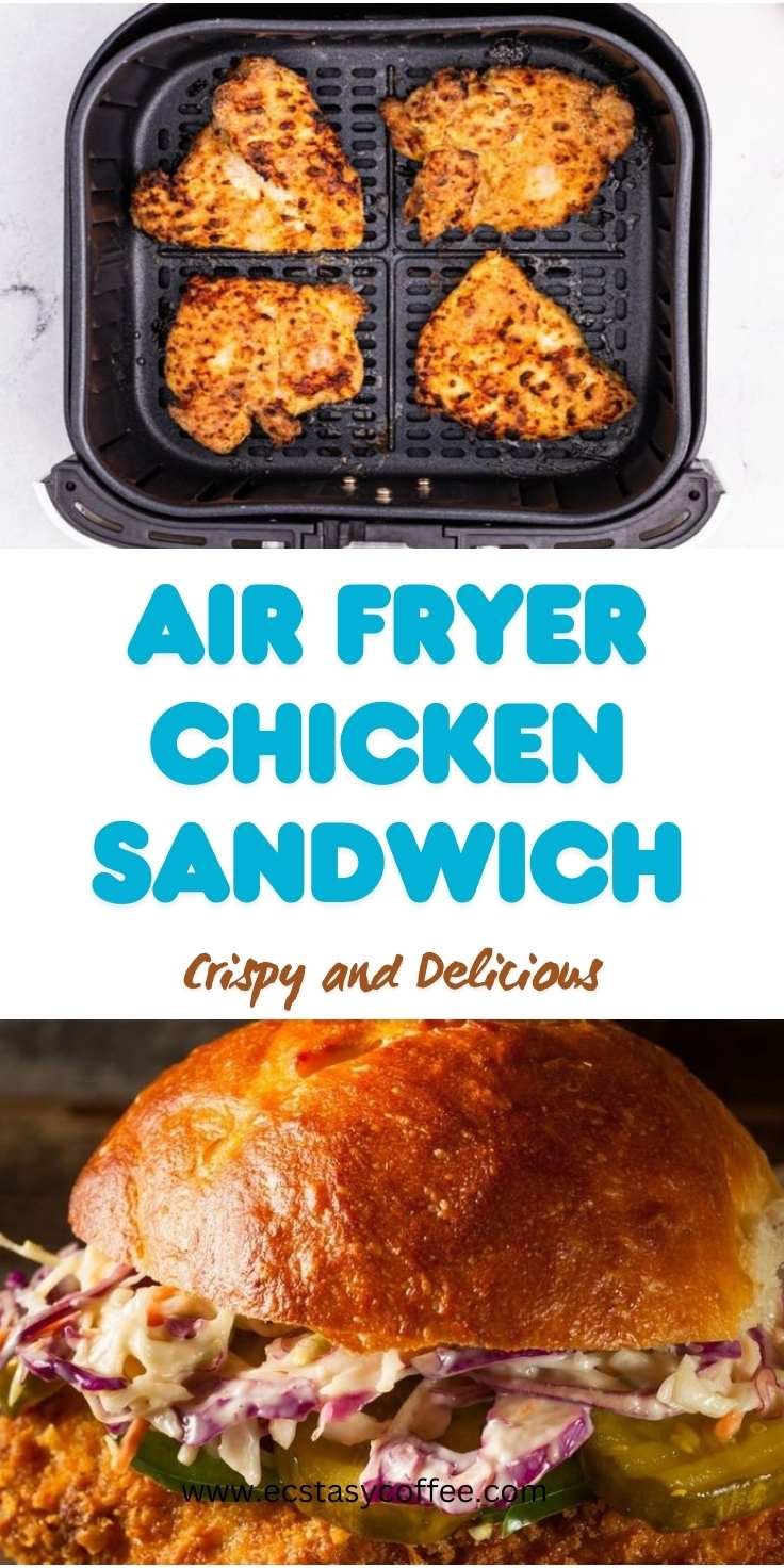 Air Fryer Chicken Sandwich