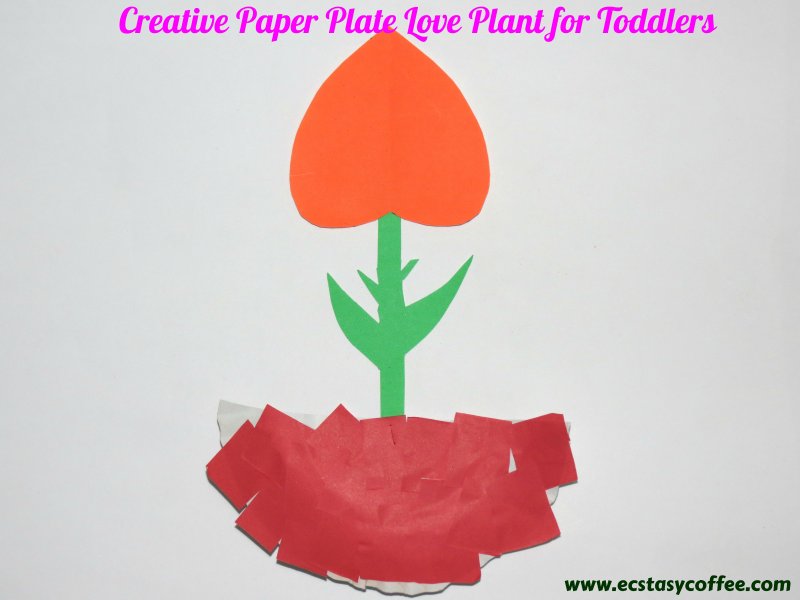 Creative Paper Plate Love Plant for Toddlers