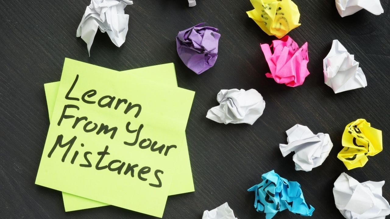 Learn from Your Mistakes - Be in Your Career