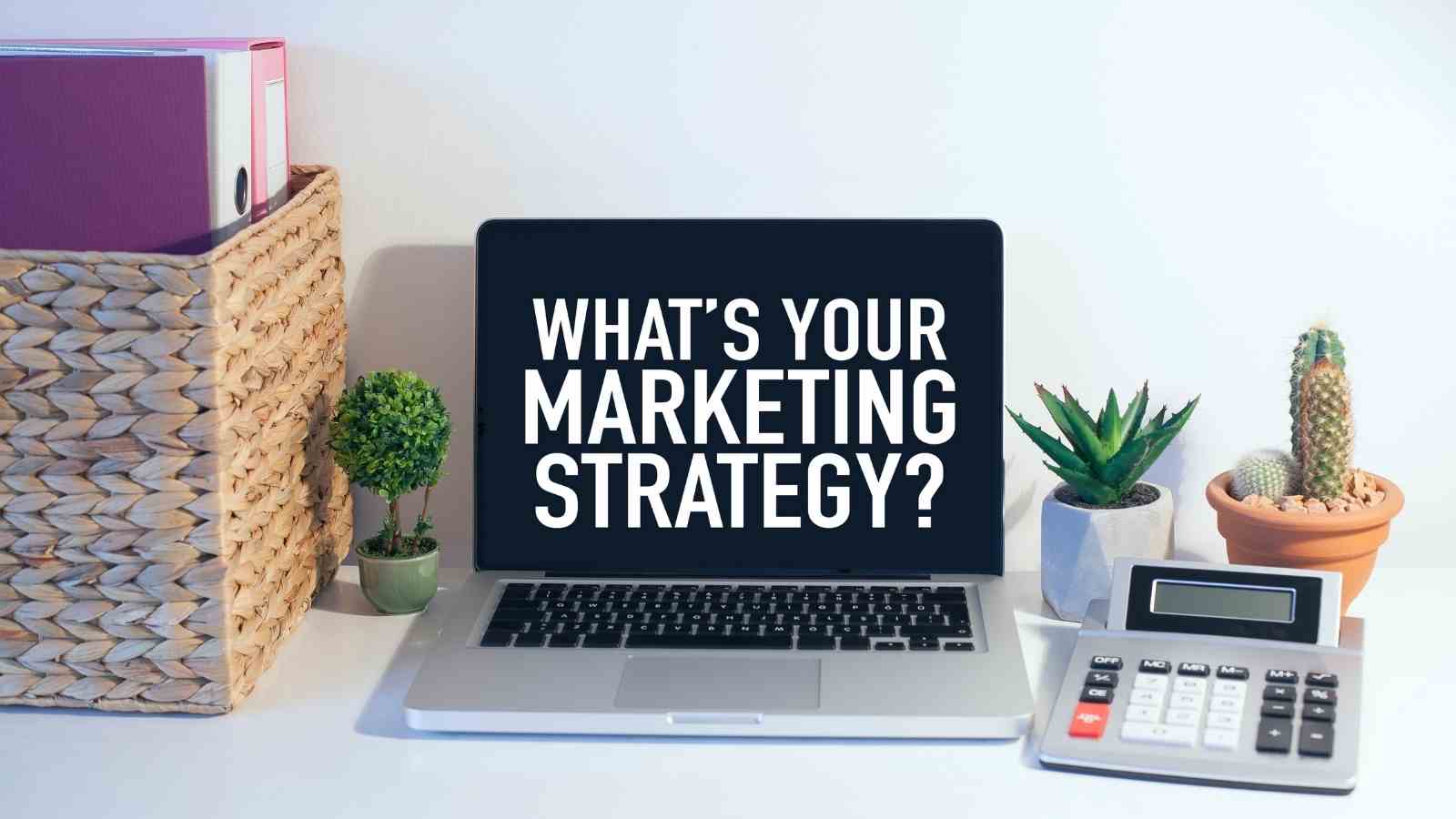 Business Marketing Strategy