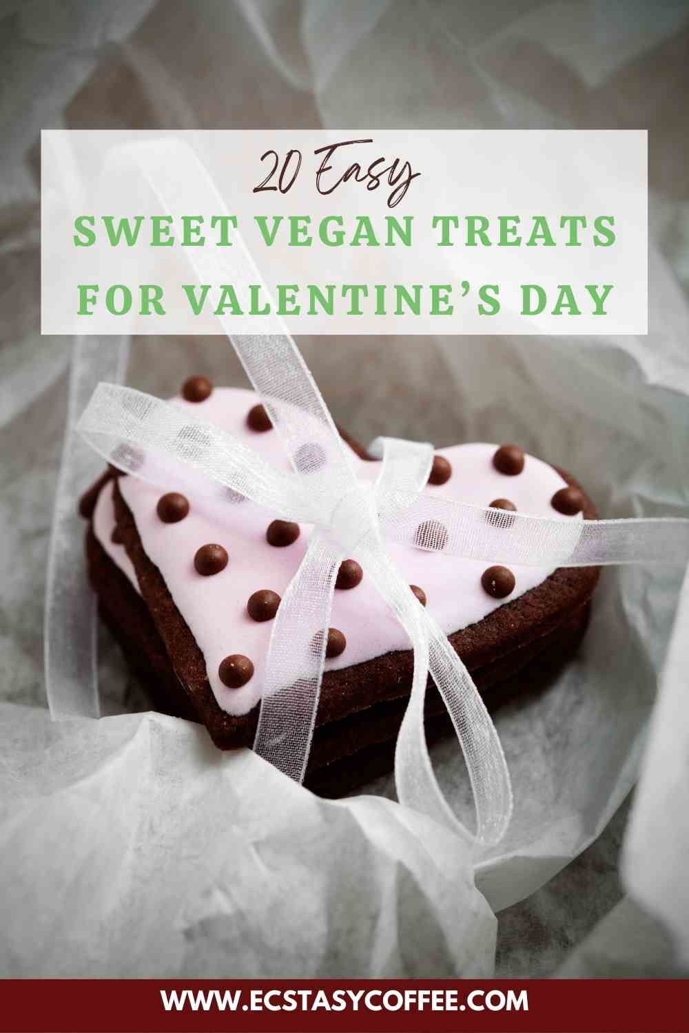 Sweet Vegan Treats for Valentine’s Day