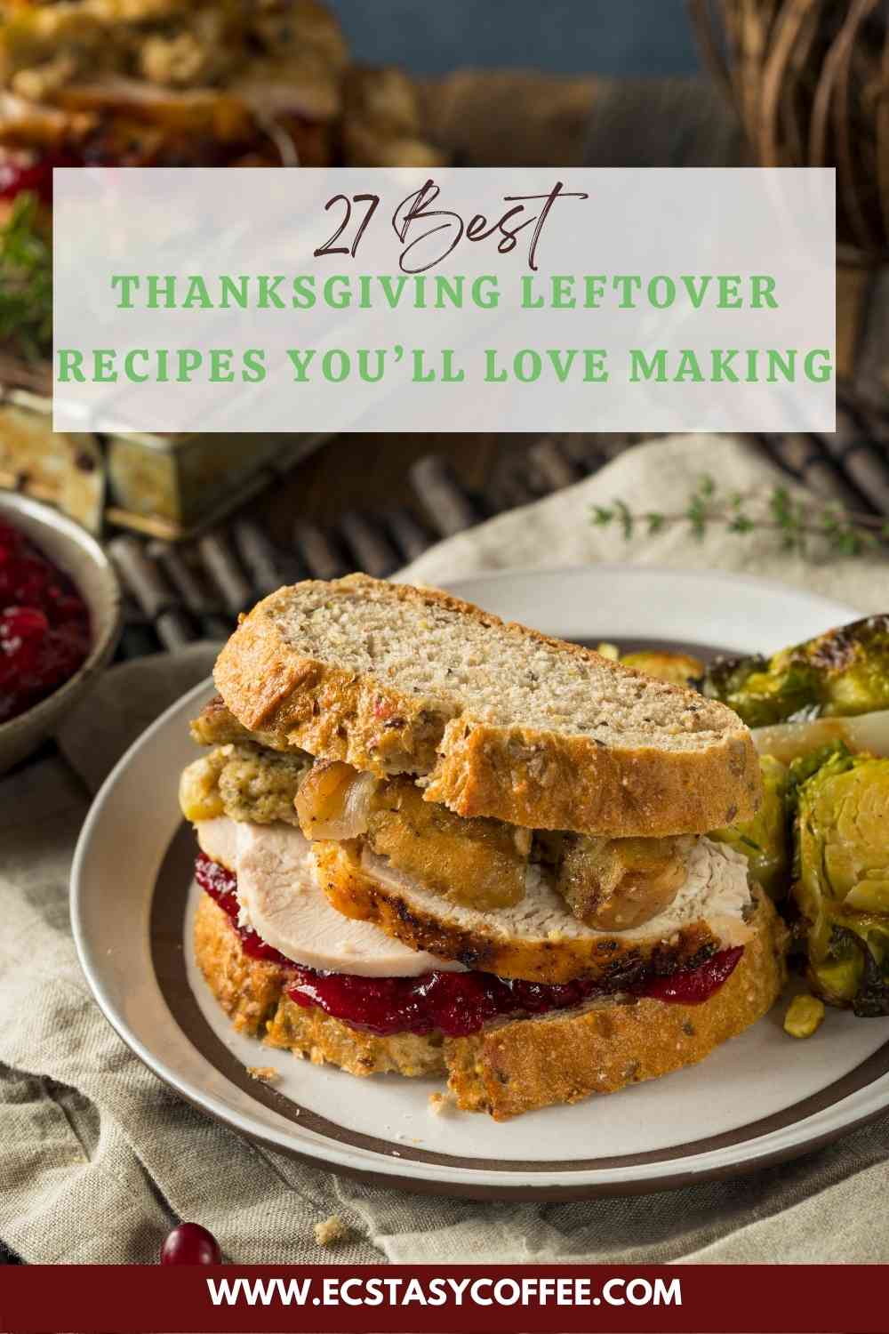 Thanksgiving Leftover Recipes You’ll Love Making