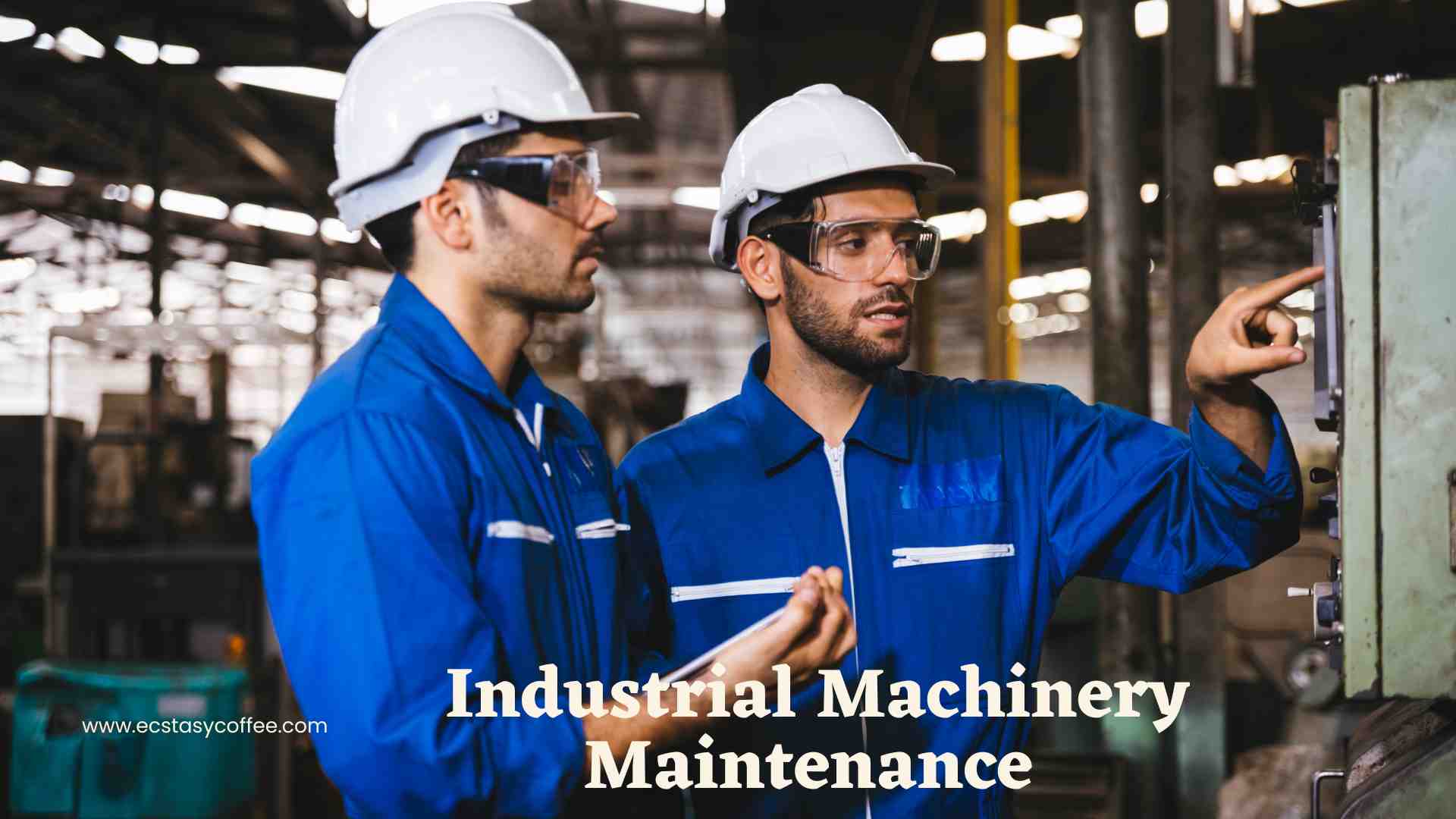 Industrial Machinery Maintenance 