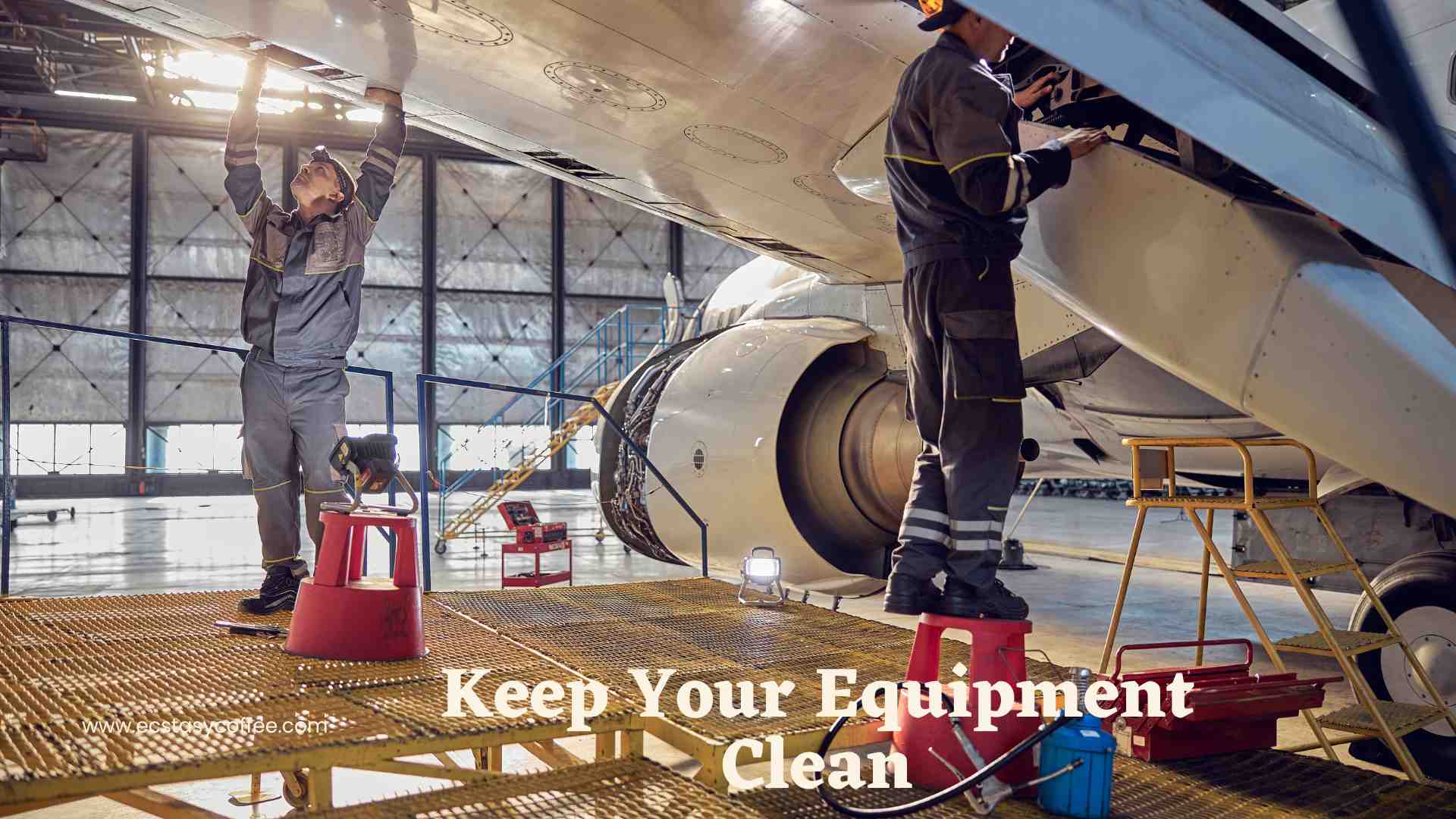 Keep Your Equipment Clean