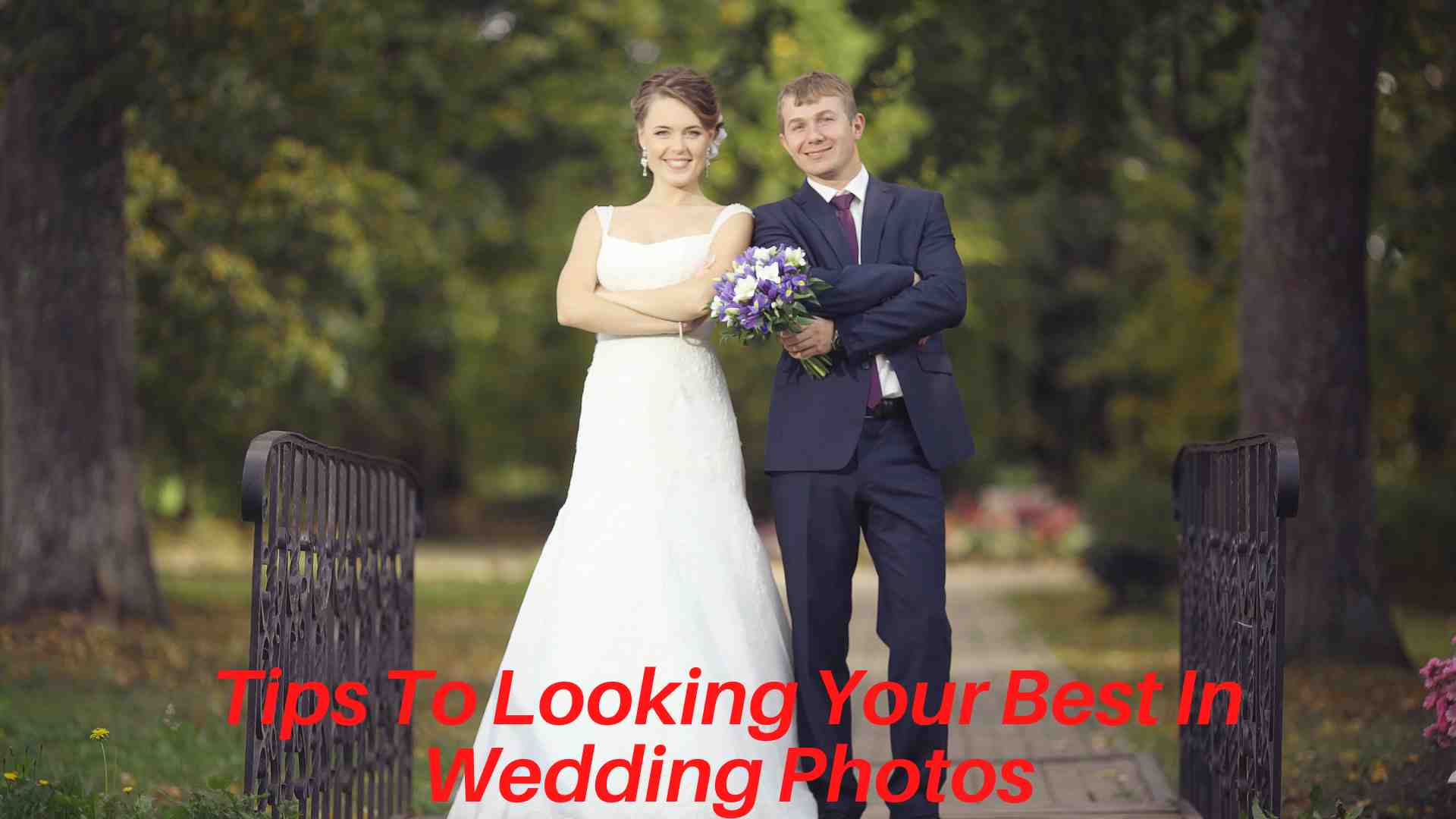 Tips To Looking Your Best In Wedding Photos