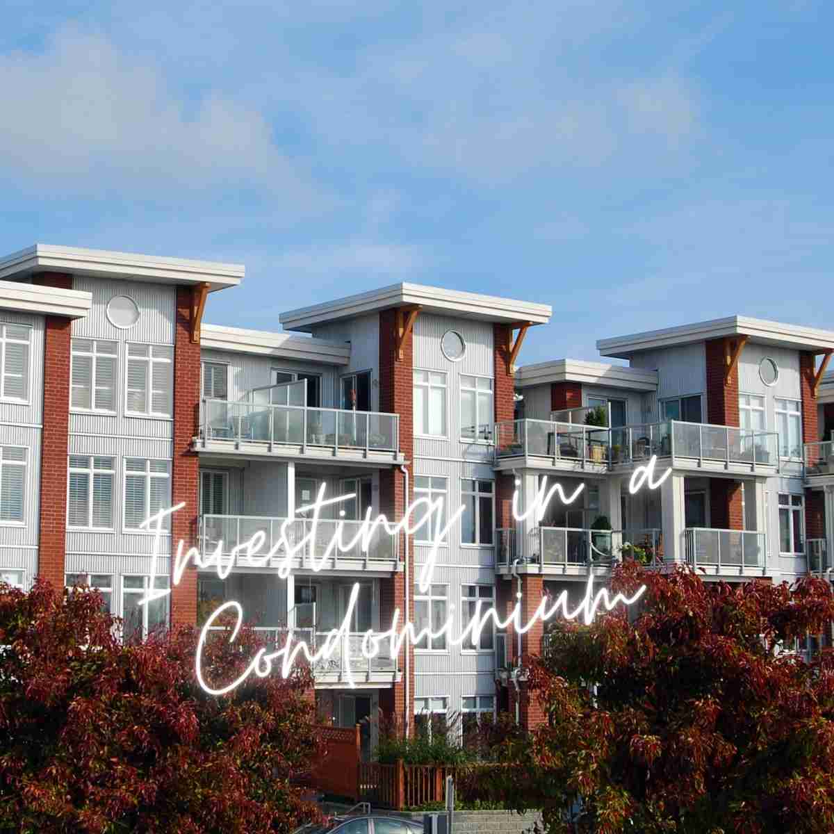 Investing in a Condominium