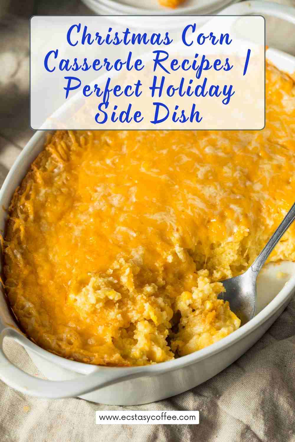 Christmas Corn Casserole Recipes | Perfect Holiday Side Dish