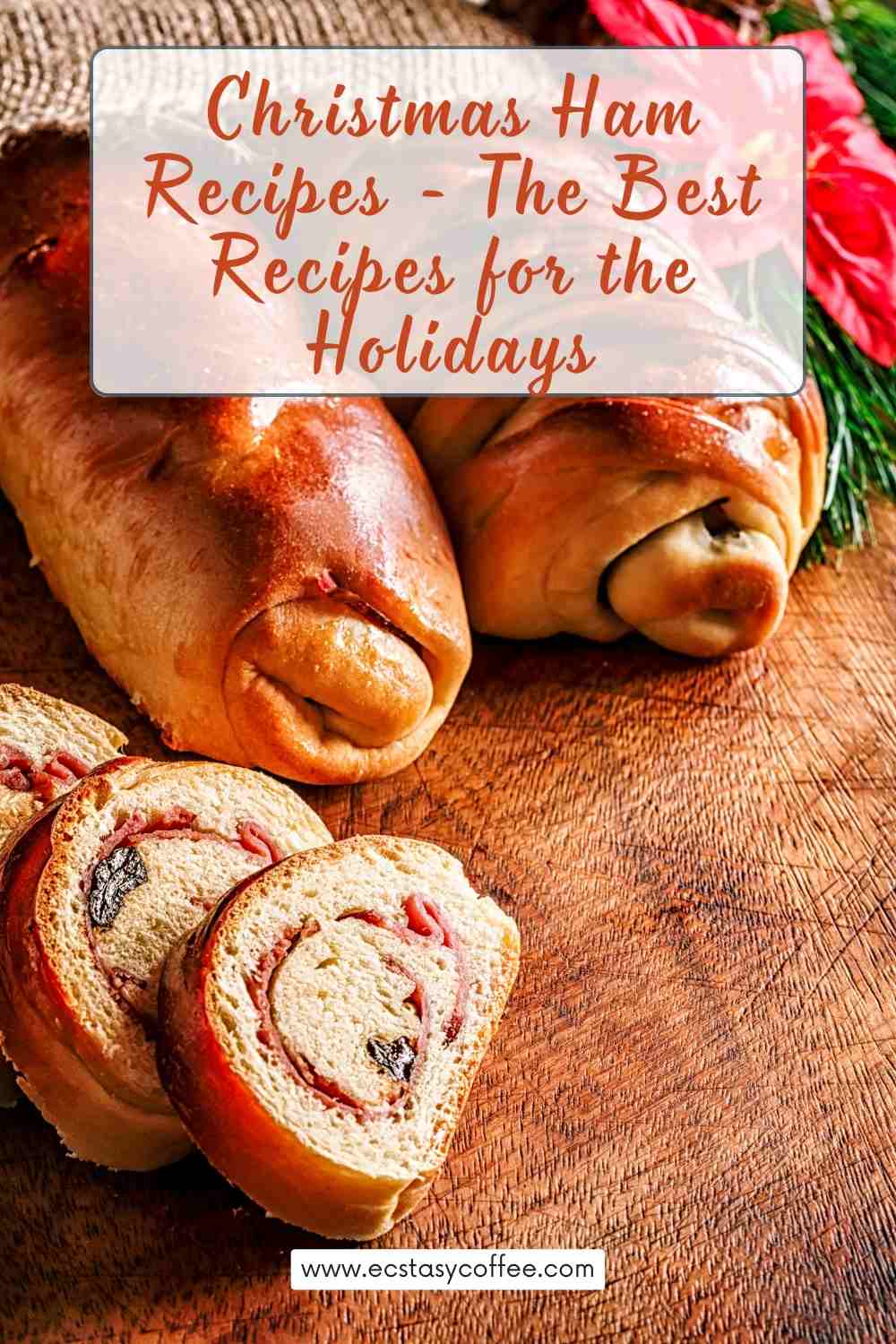 Christmas Ham Recipes - The Best Recipes for the Holidays