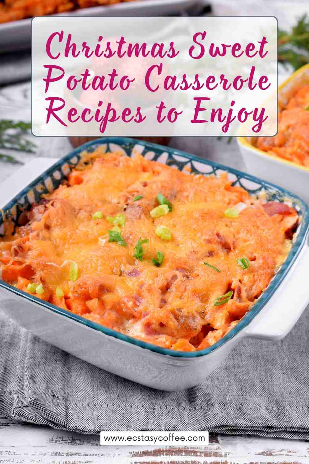 Christmas Sweet Potato Casserole Recipes to Enjoy