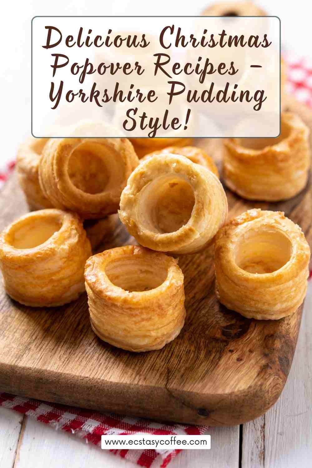 Delicious Christmas Popover Recipes – Yorkshire Pudding Style!