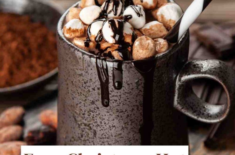 Easy Christmas Hot Chocolate Recipes Perfect For The Holidays