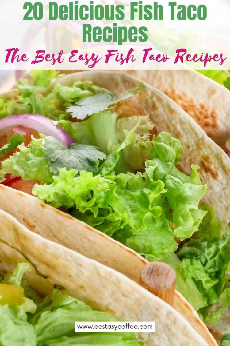 20 Delicious Fish Taco Recipes - The Best Easy Fish Taco Recipes