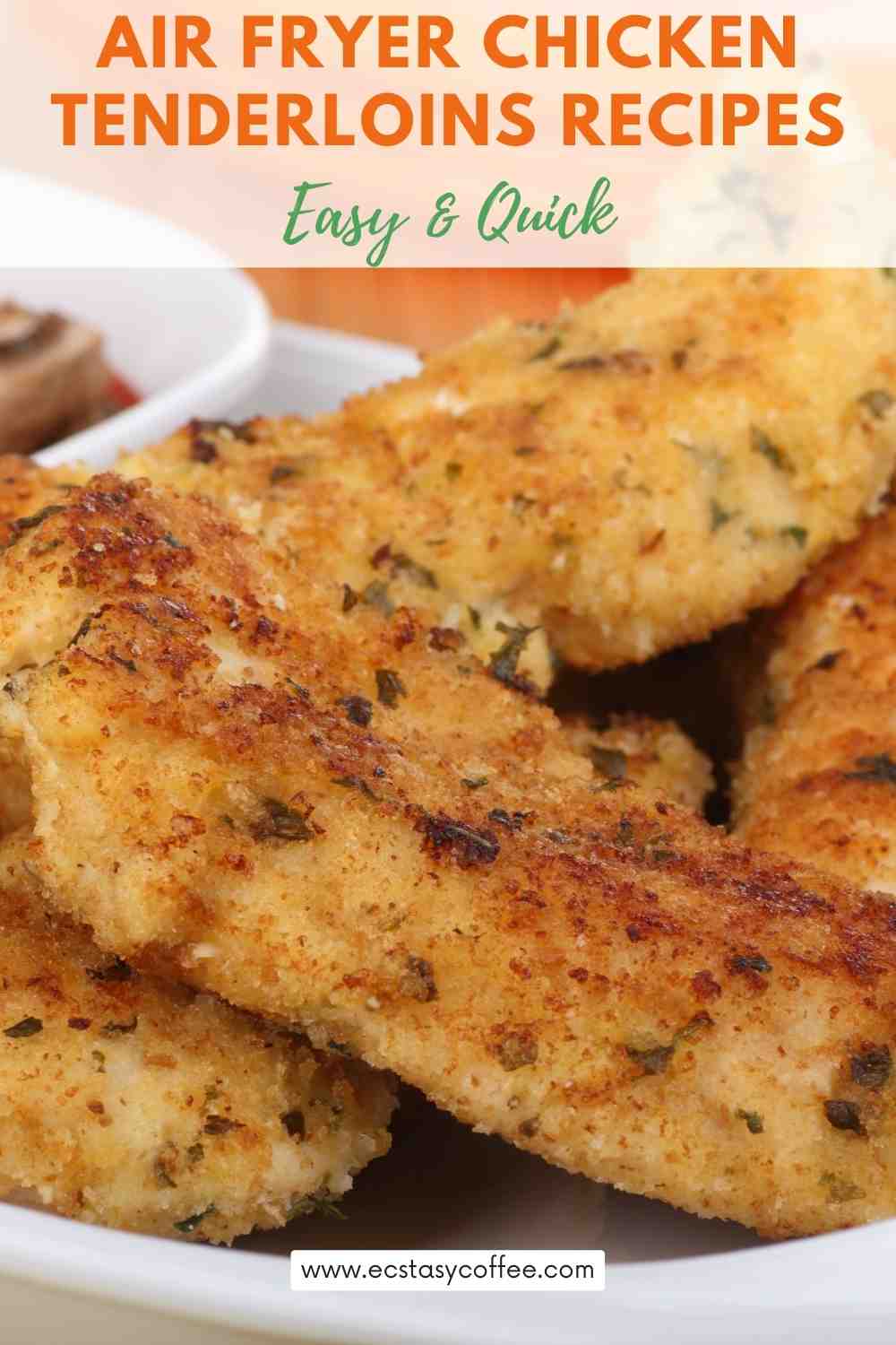 Air Fryer Chicken Tenderloins Recipes