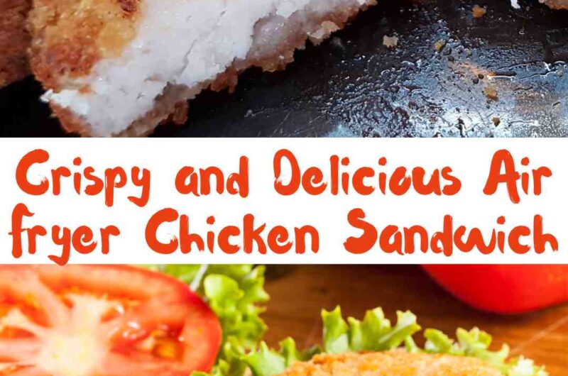 Crispy and Delicious Air Fryer Chicken Sandwich