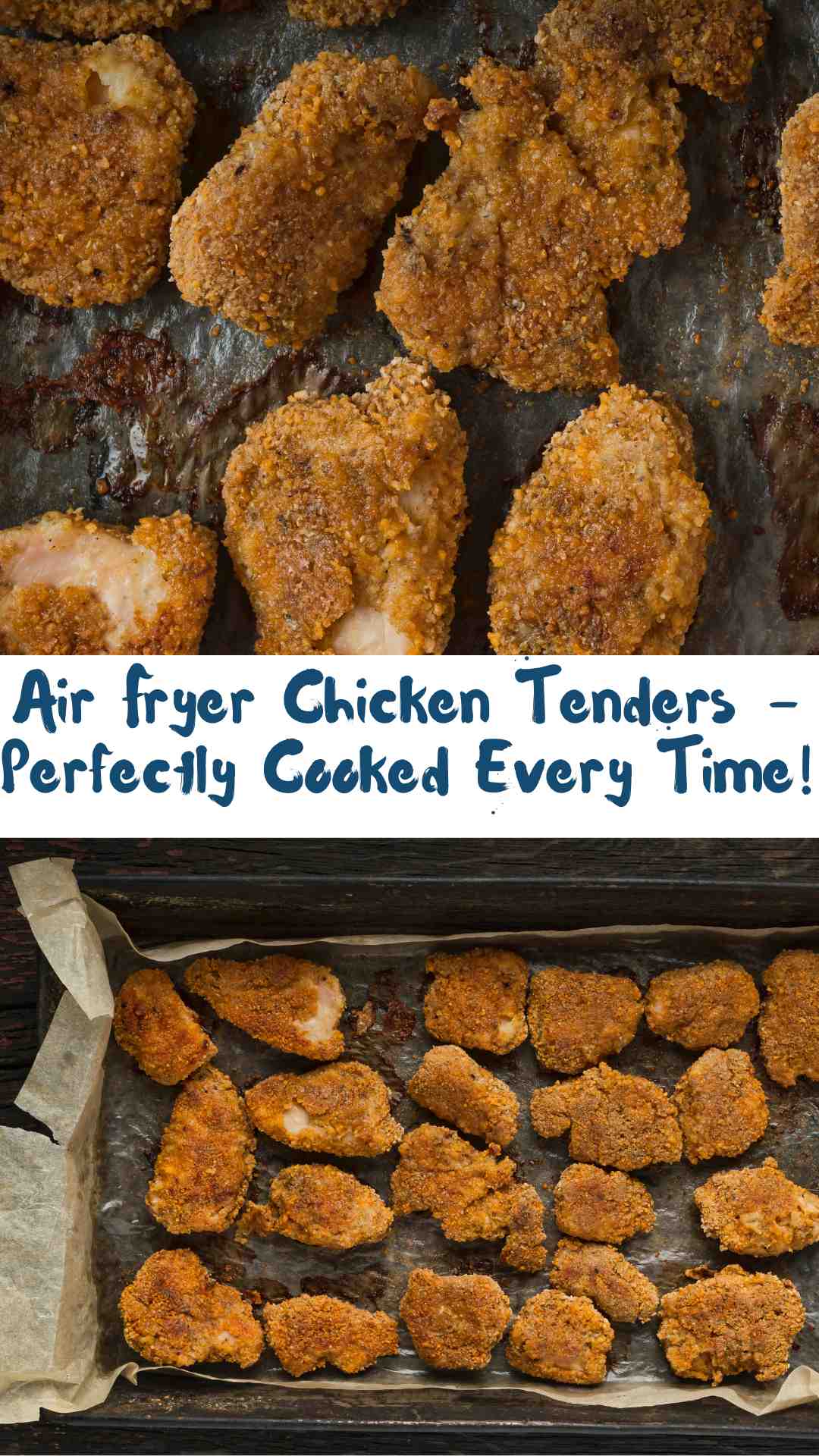 Air Fryer Chicken Tenders - Perfectly Cooked Every Time!