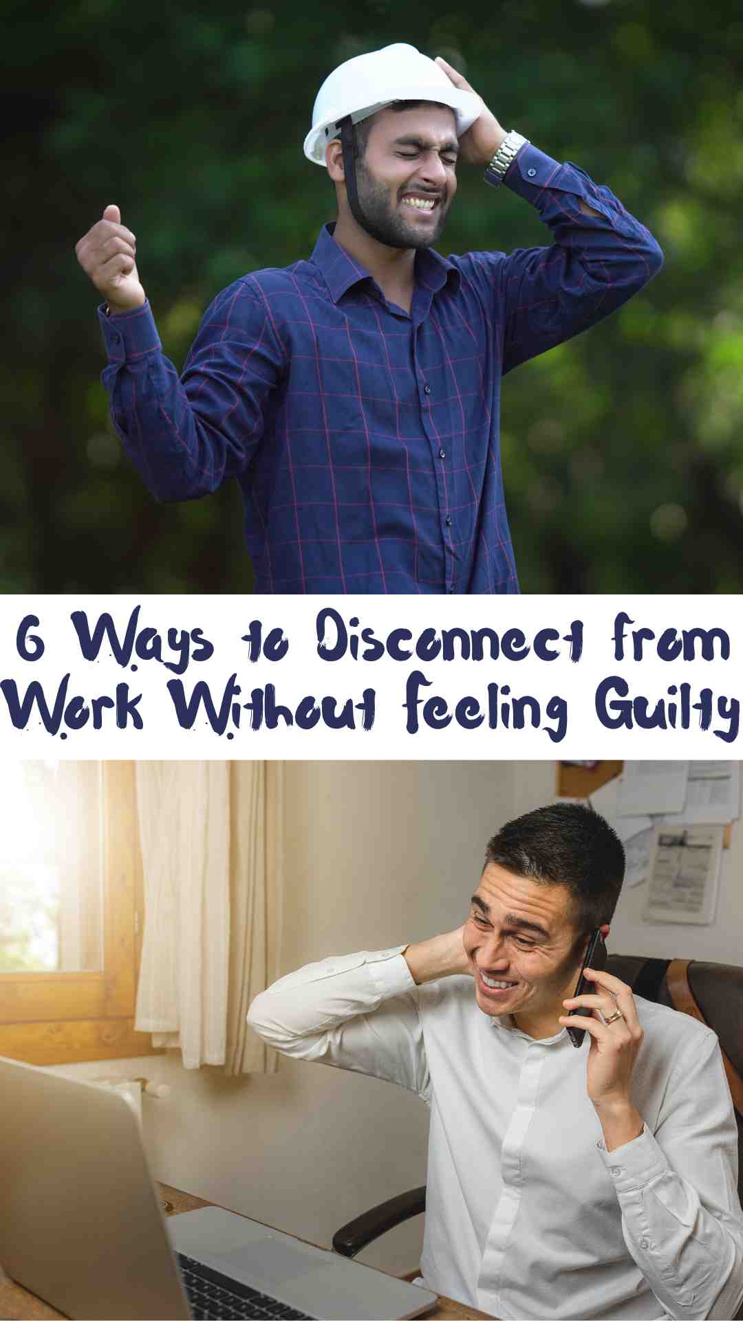 Work Without Feeling Guilty