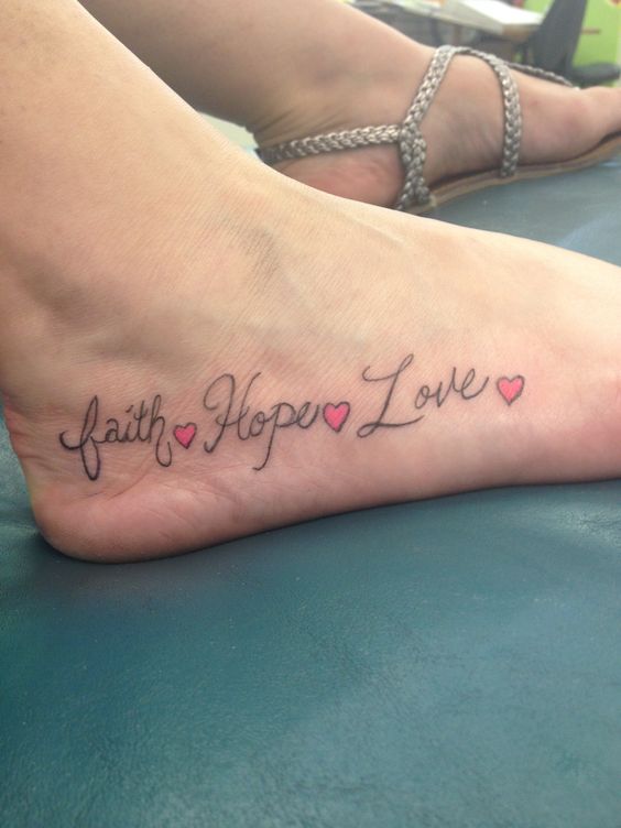 Faith hope love foot tattoo
